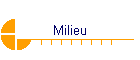 Milieu